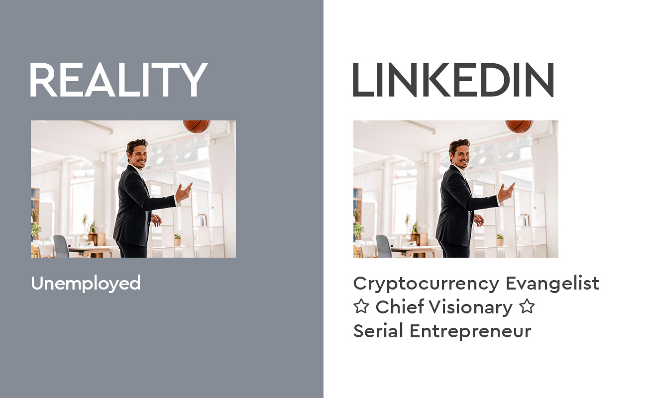 Reality vs. LinkedIn Headline